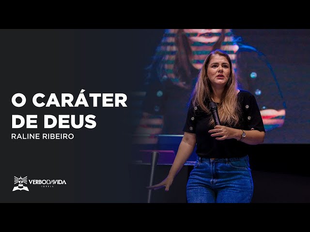 O CARÁTER DE DEUS | RALINE RIBEIRO | 12.02.2023 | VERBO SALVADOR