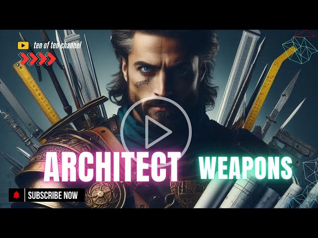 10 weapons an architect must have ⚔⚔🛡🗡