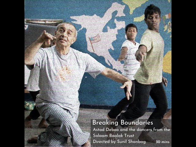 Breaking Boundaries I Astad Deboo I Sunil Shanbag I 2011