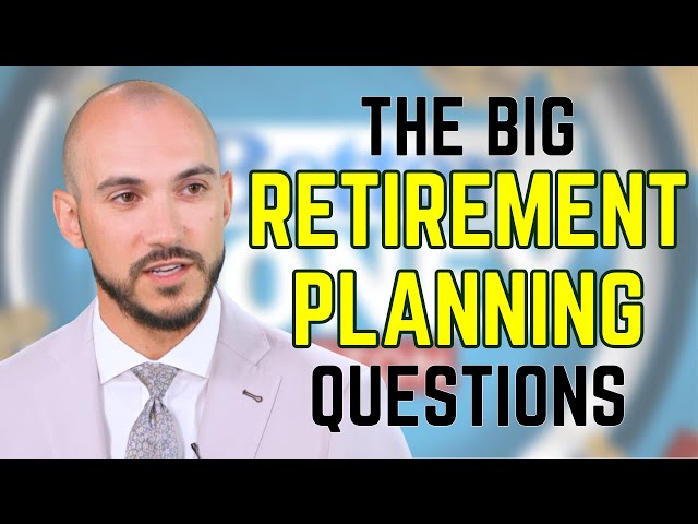 Four Big Retirement Questions