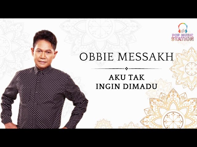 Obbie Messakh - Aku Tak Ingin Dimadu (New Version)