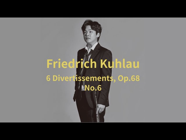 [CONCERT&REHEARSAL] Friedrich Kuhlau 6 Divertissements, op.68 No.6 - Flutist 김유빈