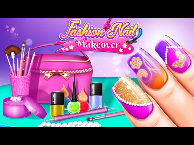 Fashion Nail Salon Game for Girls | Paint Your Nails Like A Pro