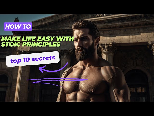 10 Stoic Secrets to Immediately Simplify Your Life (Stoicism)