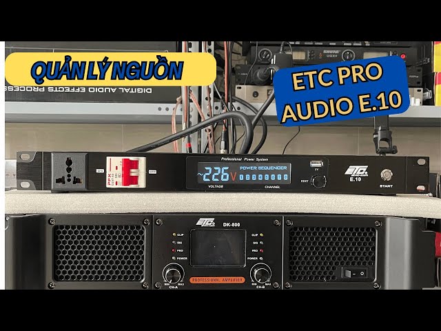 Quản lý nguồn ETC Pro Audio E.10 | Quản lý bảo vệ nguồn điện cho gia đình. Liên Hệ: 0909 67 55 40