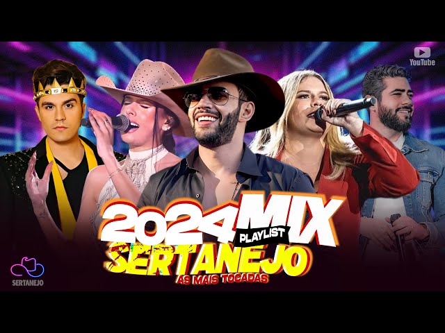 Top Sertanejo 2024 Mais Tocadas || Mix Sertanejo 2024 ||As Melhores Musicas Sertanejas 2024