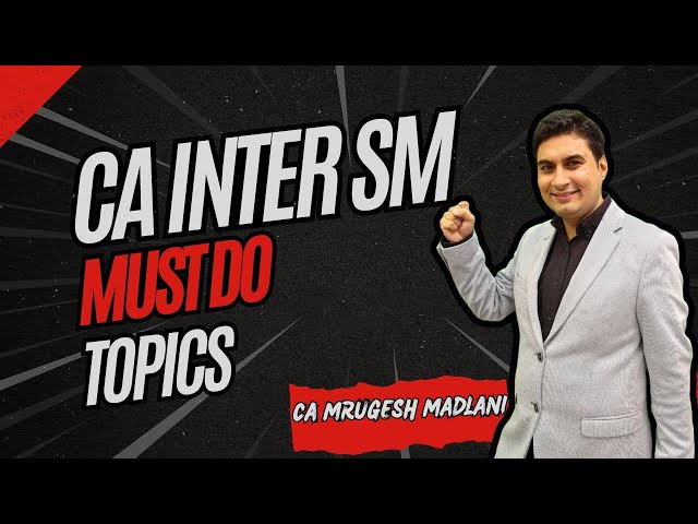 CA Inter SM | Must Do Topics - Strategic Management 🔥🔥🔥🔥🔥| Jan' 25 Exams