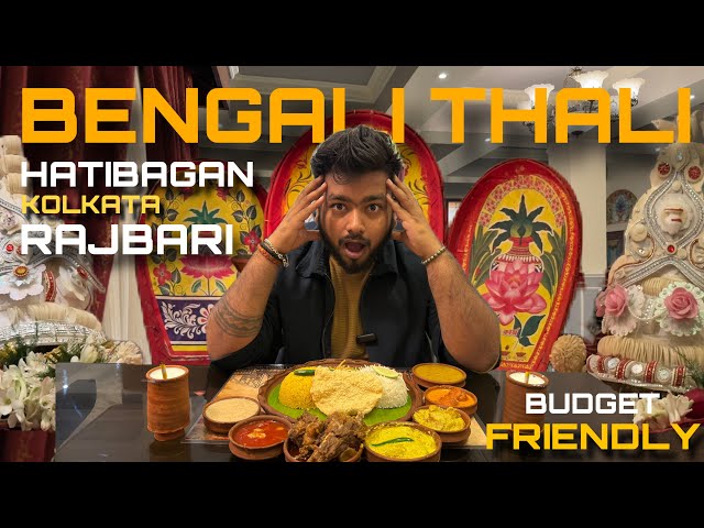 Best Bengali Thali Thali in Kolkata ? | Kolkata Rajbari Bengali Thali | Bengali Thali Hatibagan