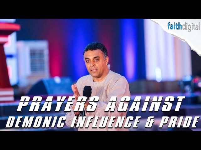 Prayers Against Demonic Influence & Pride (Dag Heward-Mills)