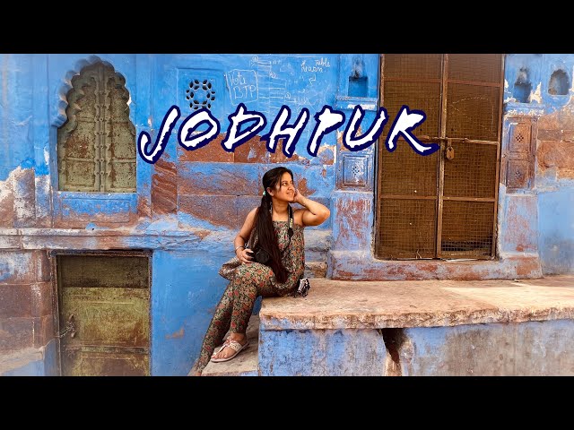 The Blue City | Jodhpur VLOG | India Ep 02 | In every nook and corner