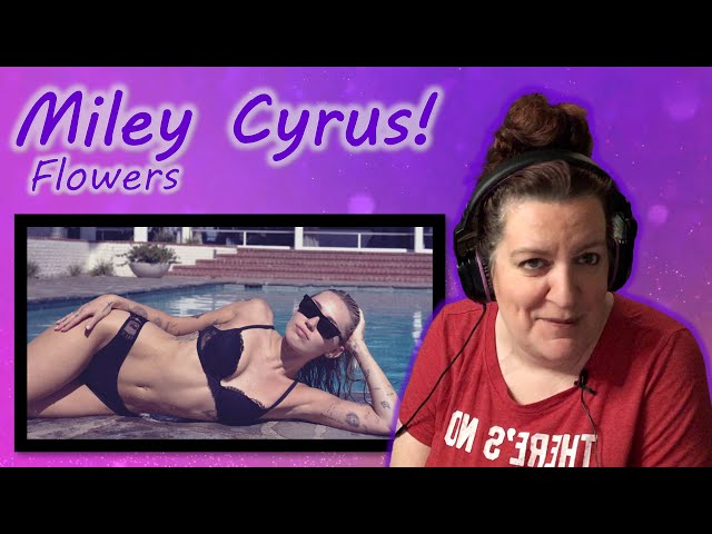 Singing Along For Sure! | FIRST TIME HEARING | Miley Cyrus - FLOWERS REACTION