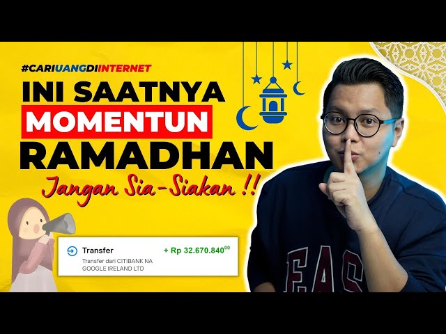 INI SAATNYA, Jangan Sia-Siakan Momentum Ramadhan, Cari Uang Paling Cepet Dari Ide Konten Ramadhan !