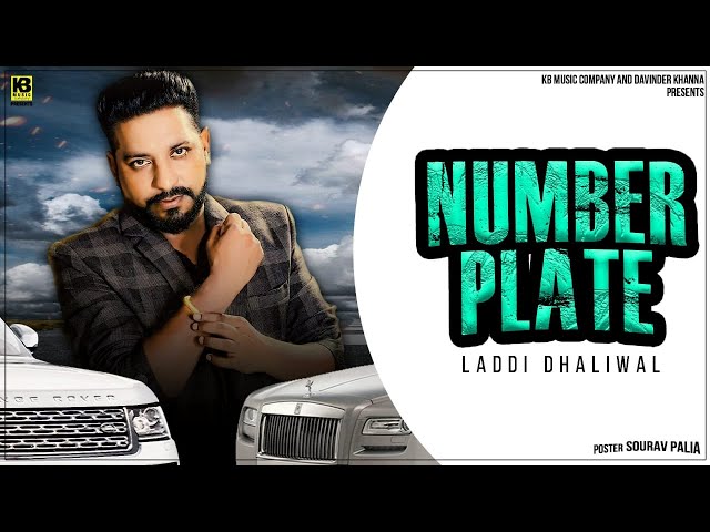 Number Plate (Full Video) - Ladi Dhaliwal || K B Music || Latest Punjabi Song 2020