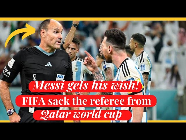 Lionel Messi gets his wish! Unpopular referee Mateu Lahoz ' is sacked by fifa world cup