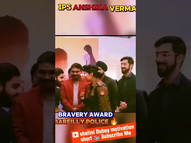 IPS Anshika Verma Bareilly police events 🔥 #upsc #aspirants #motivation #viral #shortvideo