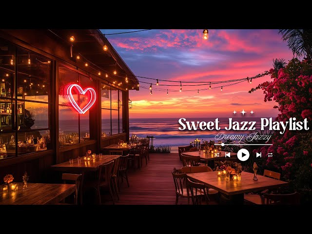 Romantic Cafe Ambience With Sweet Jazz Playlist For Valentine'S Day | February Cafe Jazz Music