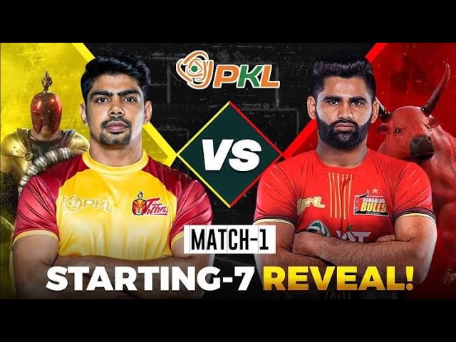 PKL season 11 Match 1:- Bengaluru Bulls vs Telugu titans | Starting 7, Match Updates & More #pkl11