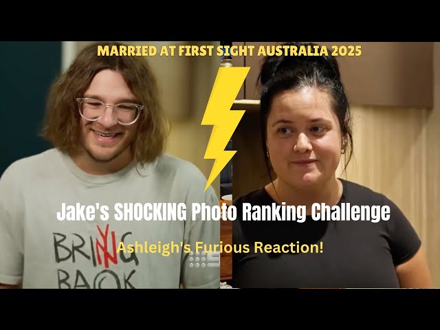 Jake's SHOCKING Photo Ranking Challenge on MAFS Australia 2025 - Ashleigh's Furious Reaction!