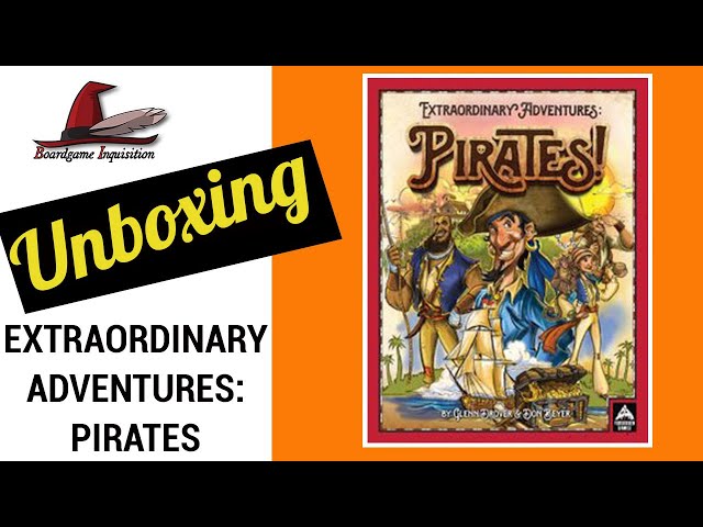 Extraordinary Adventures: Pirates Unboxing