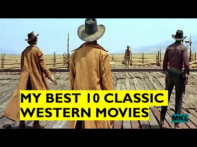 Top Ten Classic Western Movies