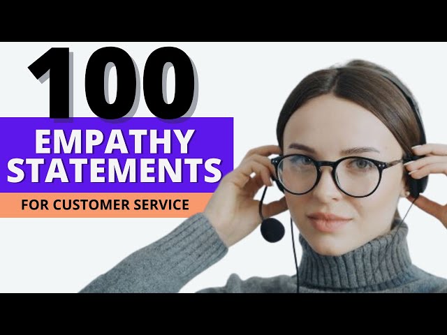 100 EMPATHY STATEMENTS FOR CALL CENTERS AND CUSTOMER SERVICE