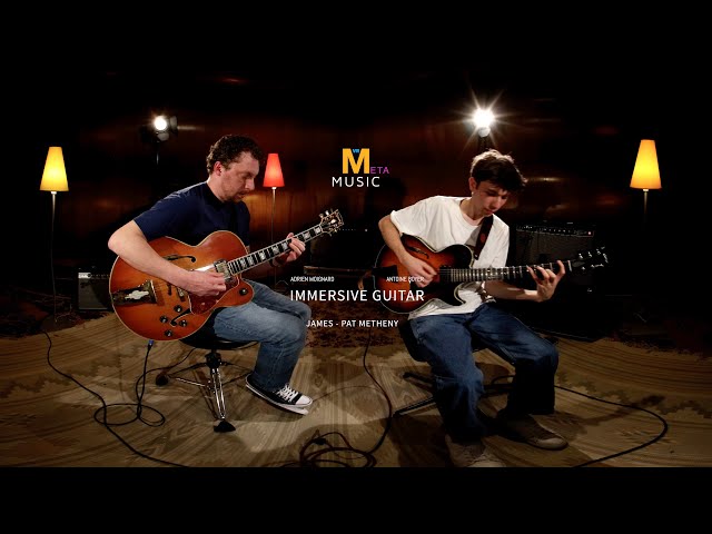 Adrien Moignard & Antoine Boyer "James" Pat Metheny VR 180 3D