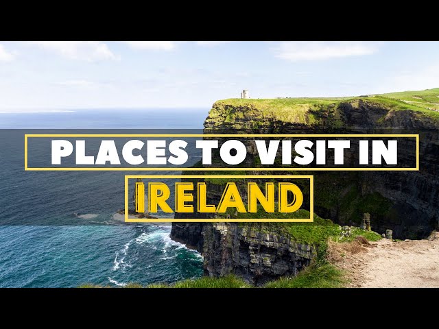 10 Most Beautiful Places to Visit in Ireland | United Netizens