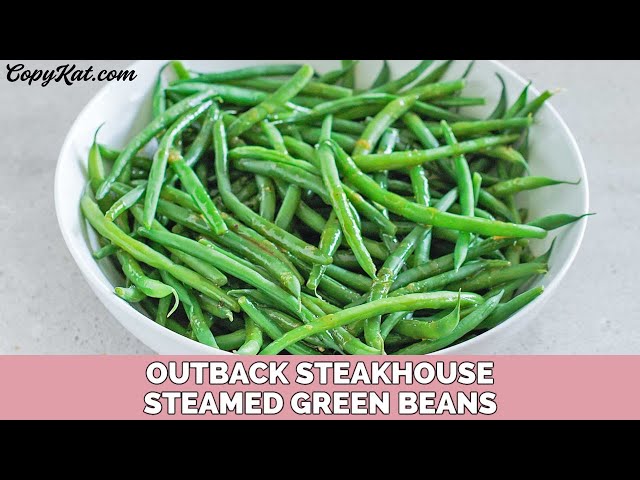 Outback Steakhouse Green Beans