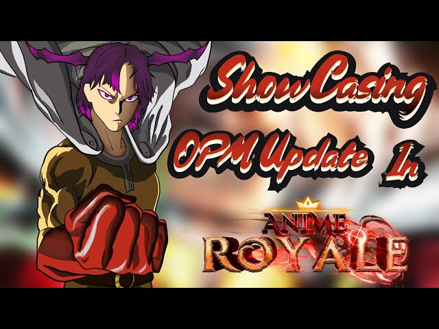 Showcasing My 3 Favorite Characters From The Anime Royale OPM Update! | OPM Showcase