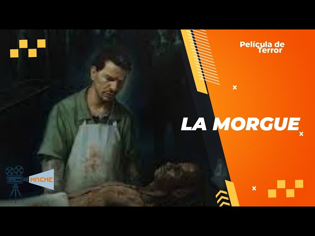 LA MORGUE - PELÍCULA COMPLETA EN ESPAÑOL LATINO