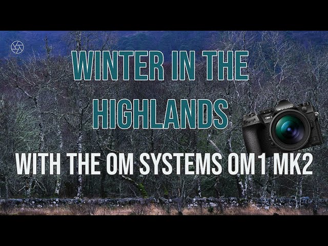 The OM Systems OM1 mk2 for landscape photography: December in Glen Coe