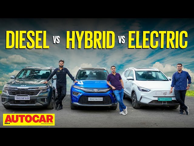 Kia Seltos vs Toyota Hyryder vs MG ZS EV - Diesel, Hybrid or Electric? | Comparison |@autocarindia1