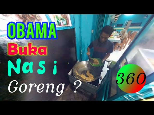 Obama Buka Nasi Goreeeennnngggg..... | 360 Video