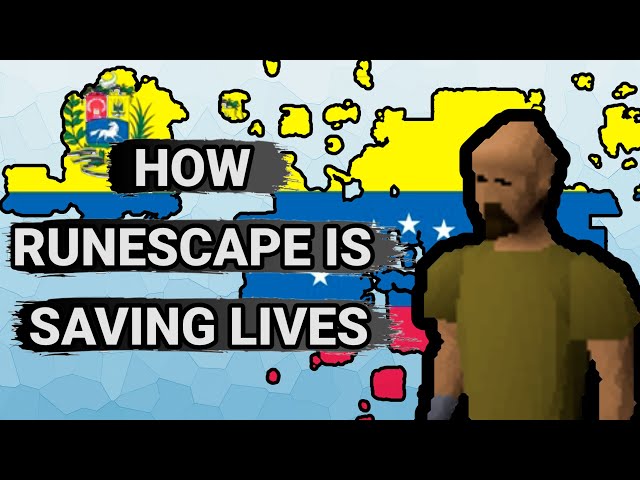 How Old School RuneScape is Literally Saving Venezuelan Lives