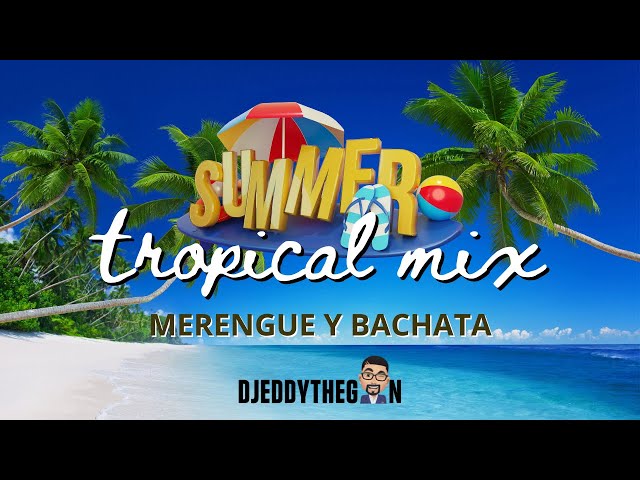 Mix Bachata y Merengue 2024 | Mix Tropical | Fiesta Latina | DJ Eddythegun