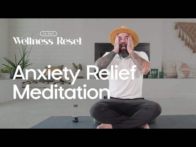 Guided Meditation for Anxiety Relief | Day 4 & 11 | Wellness Reset