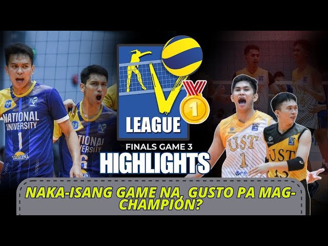 NU VS UST - Finals Game 3 Highlights | VLeague Challenge Cup