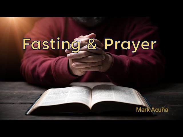 Fasting & Prayer