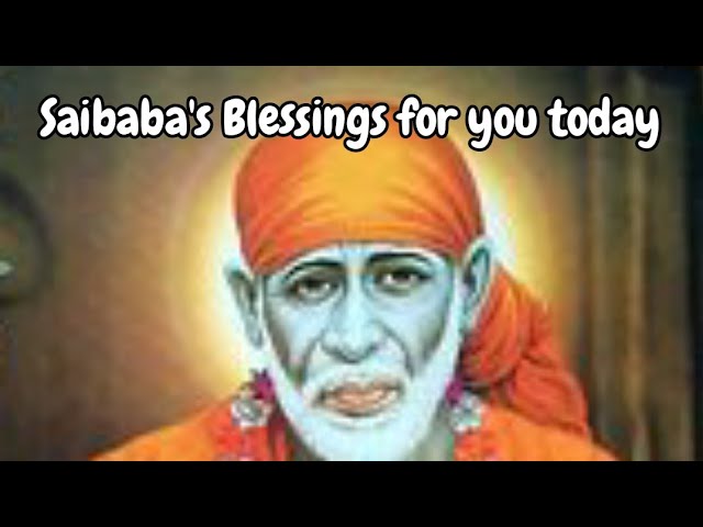 Saibaba's Blessings for you, Baba's Message, @DivineBliss1, #trending , #trendingtoday, #viralvideo