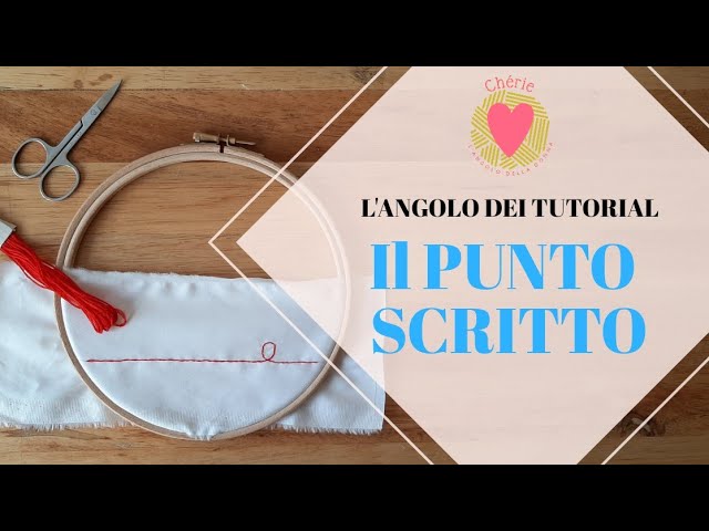 L'ANGOLO DEI TUTORIAL: RICAMO A PUNTO SCRITTO