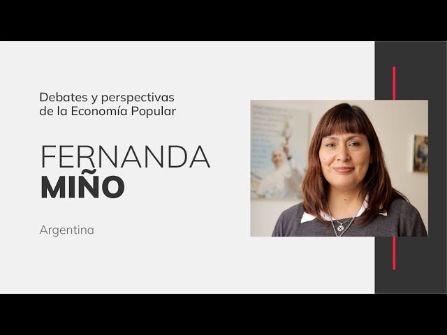 ELAG - Fernanda Miño. Seminario Debates y perspectivas de la Economía Popular CLASE 6