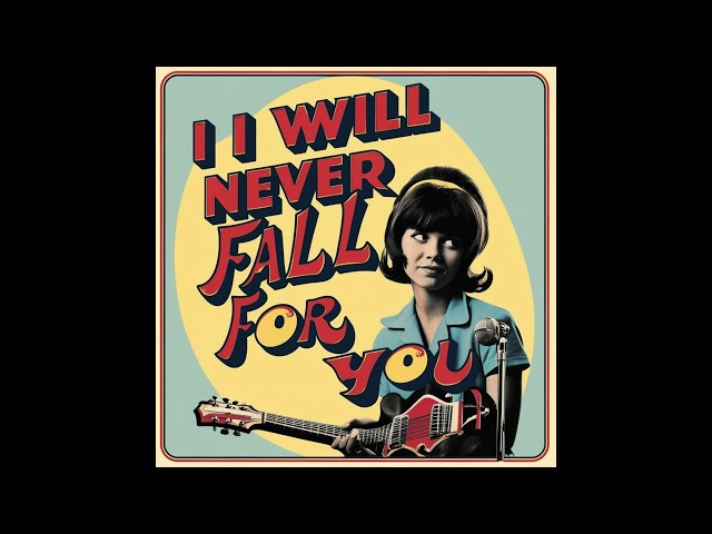 I will Never Fall for You, Retro Surf Pop Rock Version, Female Vocals