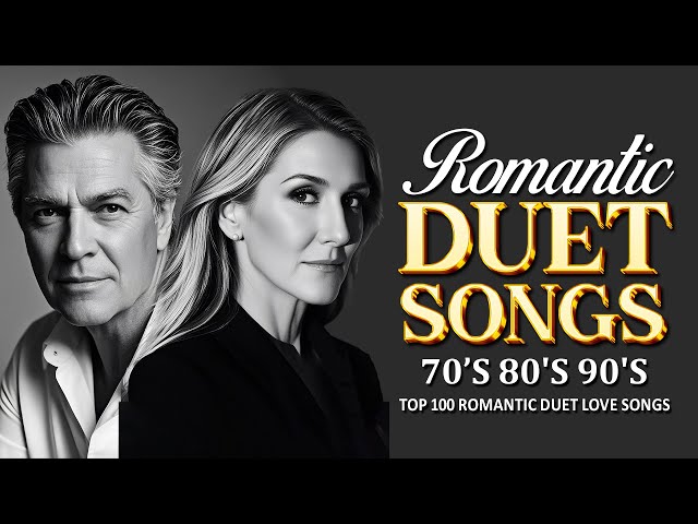 Best Duets Songs Male And Female 80's 90's - Top 100 Romantic Duet Love Songs Of All Time