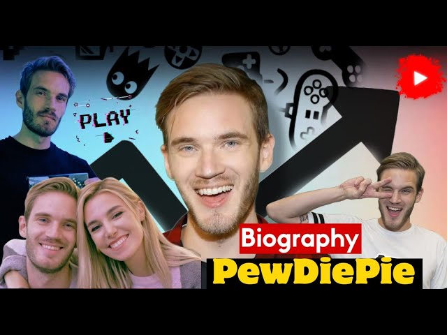 Felix Arvid Ulf Kjellberg (PewDiePie) Biography