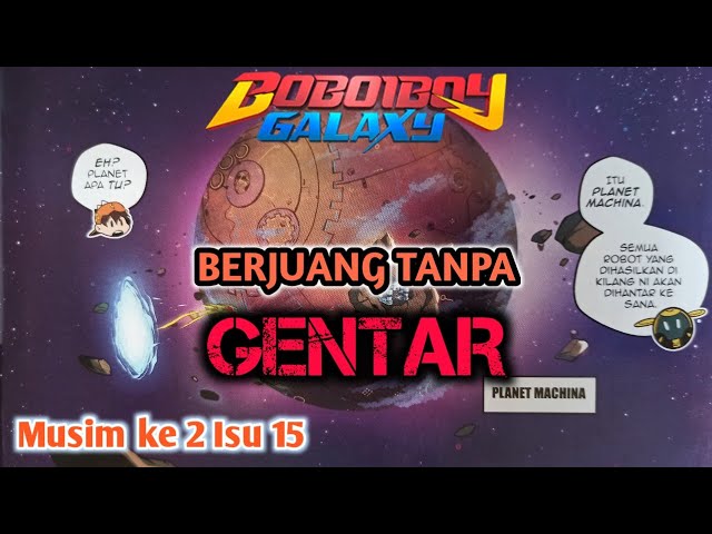 BERJUANG TANPA GENTAR | KOMIK BOBOIBOY GALAXY | ISU 15 | MUSIM KE 2