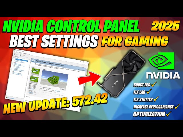 Nvidia Control Panel New update 572.42 (2025 FOR Best Setting Gaming)