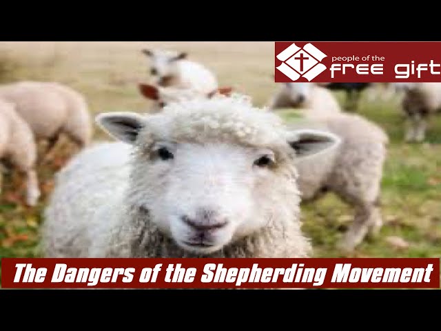 The Dangers of the Shepherding Movement / International Church of Christ