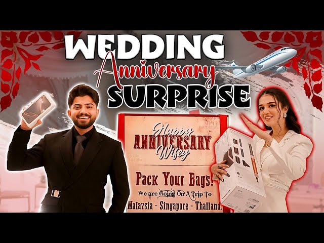 First Grand Wedding Anniversary 💝 | Surprise Hi Surprise🫢 | Zaraib Vlogs