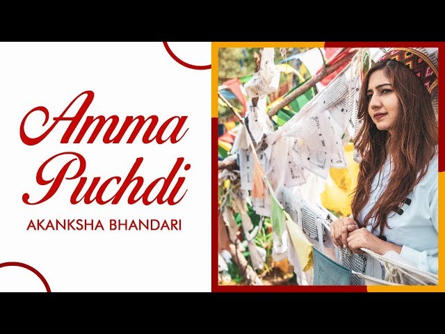 Amma Puchdi | Akanksha Bhandari | Raahi | Himachali Folk Song