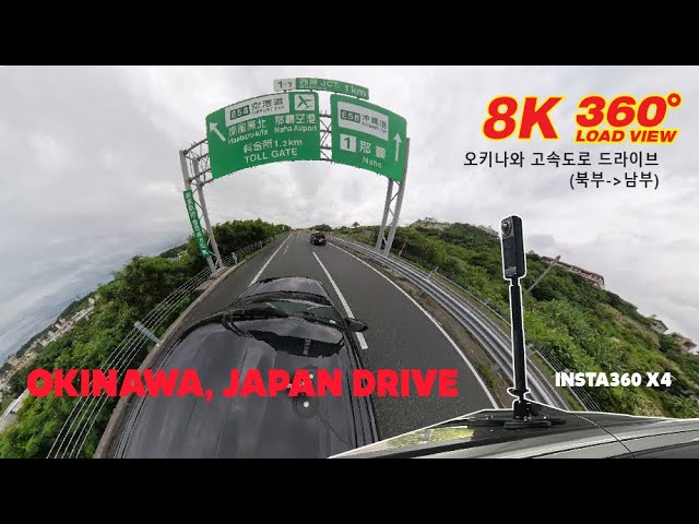 [일본 오키나와 고속도로 드라이브 ] 8K 360º| Okinawa Drive, Japan | Insta360 X4